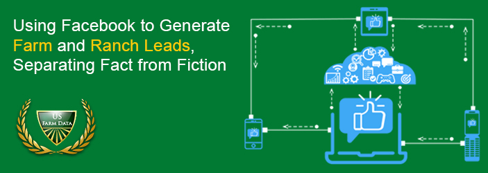 Using-Facebook-to-Generate-Farm-and-Ranch-Leads-Separating-Fact-from-Fiction
