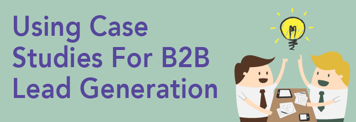 using-case-studies-for-b2b-lead-generation-webinar